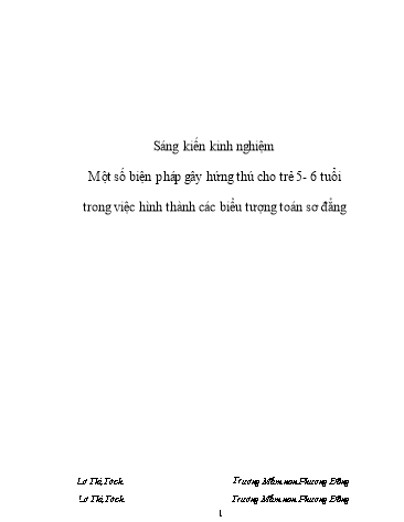 Sáng kiến kinh nghiệm Một số biện pháp gây hứng thú cho trẻ 5-6 tuổi trong việc hình thành các biểu tượng toán sơ đẳng - Trường Mầm non Phương Đông