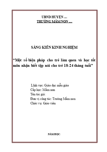 Sáng kiến kinh nghiệm Một số biện pháp cho trẻ làm quen và học tốt môn nhận biết tập nói cho trẻ 18-24 tháng tuổi