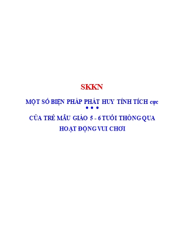 Sáng kiến kinh nghiệm Một số biện pháp phát huy tính tích cực của trẻ mẫu giáo lớn qua hoạt động vui chơi